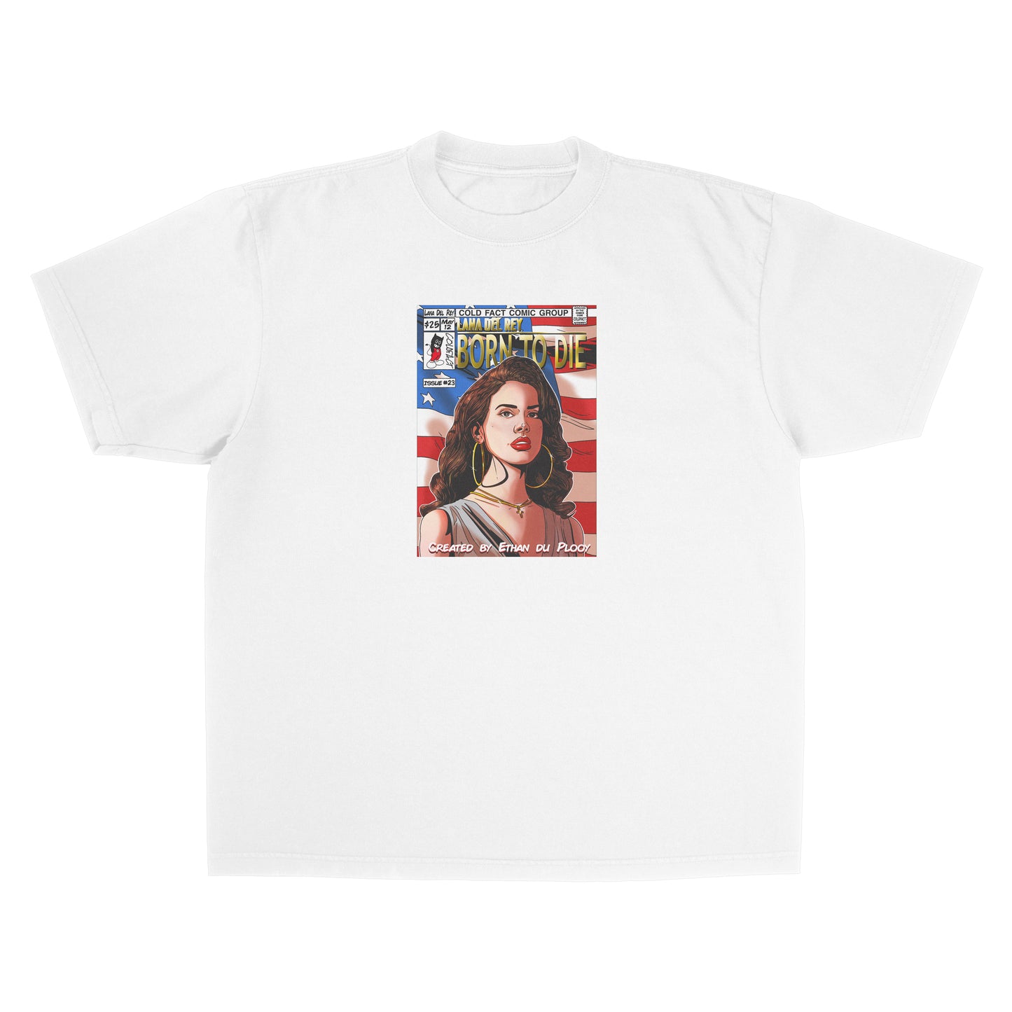 Born To Die T-Shirt